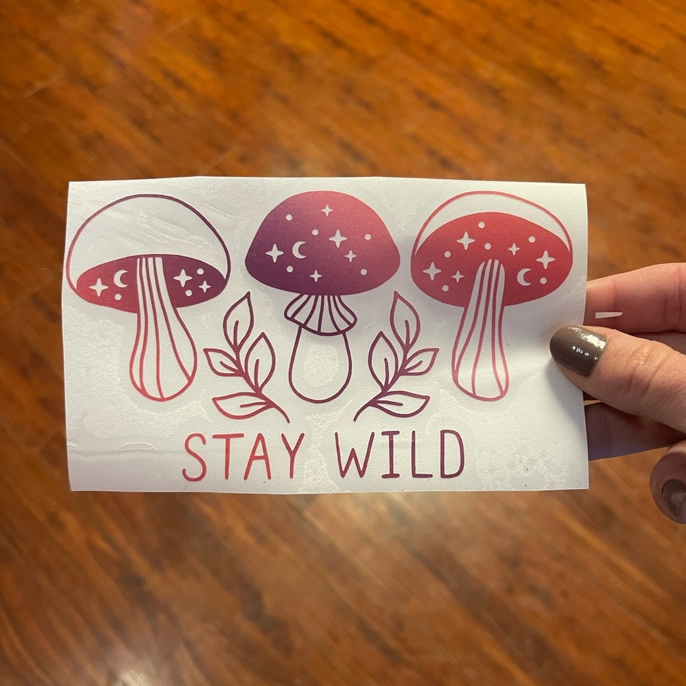 Stay Wild Ombre Mushroom  Vinyl Decal